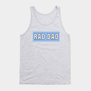 RAD DAD Tank Top